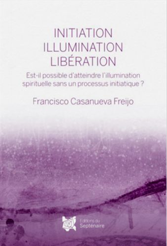 Initiation, Illumination, Libération